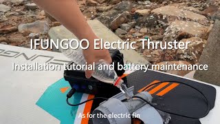 Installation tutorial and battery maintenance for ifungoo electric propulsion system [upl. by Skye869]