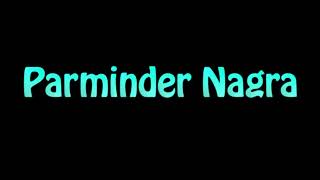 Learn How To Pronounce Parminder Nagra [upl. by Ahcsatan]