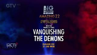 Promo Big Movies Platinum Amazing 22  Vanquishing The Demons Malam Ini [upl. by Yasmine185]