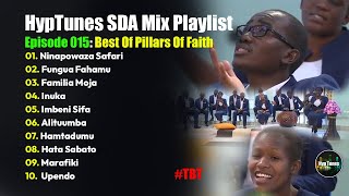 HypTunes SDA Mix Playlist Episode 015 Pillars Of Faith Ministers [upl. by Asseralc]