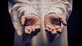 quotJustificados por la fé en Jesucristoquot Hermano Nelson Ponce [upl. by Eybba]