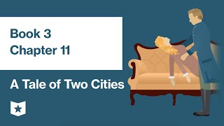 A Tale of Two Cities by Charles Dickens  Book 3 Chapter 11 [upl. by Trbor721]