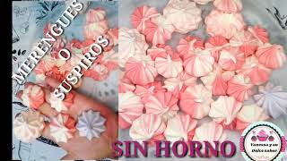 COMO HACER MERENGUES SIN HORNO 😲SUSPIROS😍 SIN HORNO FACIL [upl. by Anuqahs]