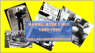 PUBLICACIONES Y EMBAJADA Mariel Ayer y Hoy 19801990 [upl. by Deane]