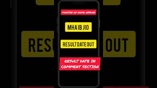 MHA IB JIO RESULT 2023 IB JIO RESULT 2023  IB JIO RESULT DATE OUT IB RESULT MHA IB RESULT [upl. by Chiarra]