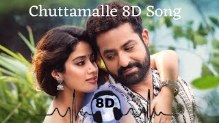 Chuttamalle 8D song  Devara 8D Audio  8D Stereo  8D Song  Anirudh  NTR  Koratala Siva [upl. by Nyrb199]