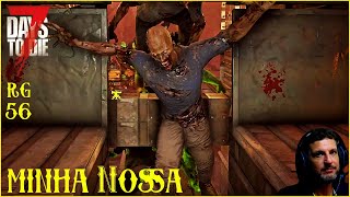 7 Days to Die 10  Modo Insano e Letal 2 MorteGame Over EP56 Minha Nossa [upl. by Ssenav]