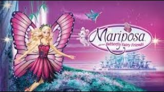 Barbie Mariposa PART 1 [upl. by Birgit]