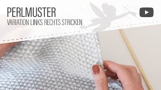 Strickmuster Perlmuster stricken auch für Anfänger [upl. by Aymahs376]