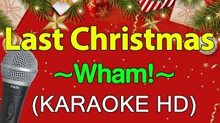 Wham  Last Christmas KARAOKE HD [upl. by Neumark]