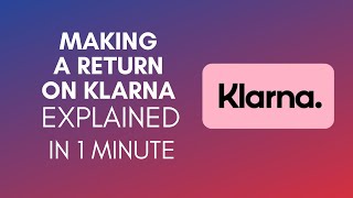 How To Make A Return On Klarna 2024 [upl. by Converse625]