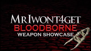 Bloodborne Weapon Showcase Beast Claw [upl. by Zetes]