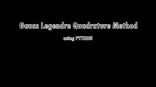 Gauss Legendre Quadrature Method Solve the definite integrals using Python [upl. by Kcirttap]