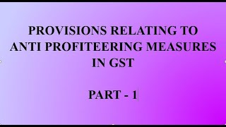 Anti Profiteering Measures in GST [upl. by Olympium]