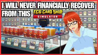 TCG Card Shop Simulator I Will Run This Small Business INTO THE GROUND [upl. by Yajet179]