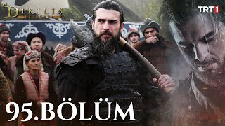 Diriliş Ertuğrul 95 Bölüm [upl. by Uyerta158]