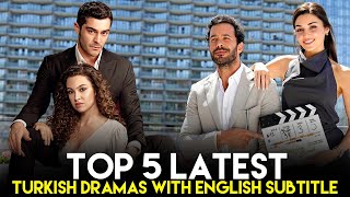 Top 5 Latest Turkish Dramas With English Subtitle You Cant Miss in 2024 [upl. by Hgielyk]