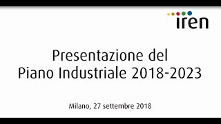 Presentazione Piano Industriale 2018  2023 [upl. by Adlitam]