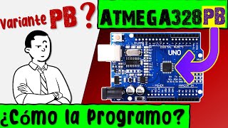 Programar Placa UNO R3 con Atmega328PB con Arduino Minicore  USBASP Cargar Bootloader Atmega328PB [upl. by Akemehs]