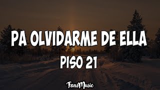 Piso 21 amp Christian Nodal  Pa Olvidarme De Ella Letra [upl. by Fita124]