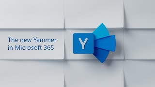 The new Yammer in Microsoft 365 [upl. by Enrico892]