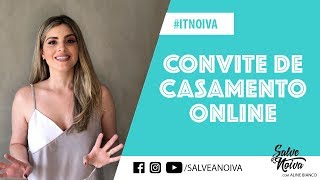 Convite de casamento online  Salve a Noiva [upl. by Katerina]