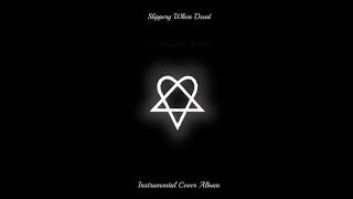 HIM  Slippery When Dead Demo Album Instrumental Cover [upl. by Eelreveb]