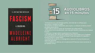 Fascismo  por Madeleine Albright  Resumen en 15min [upl. by Olram213]