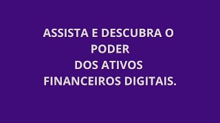 A FORÇA DOS ATIVOS FINANCEIROS DIGITAIS  GIGOS [upl. by Notsek]