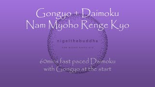 Gongyo with 60mins fastpaced Daimoku  chanting Nam Myoho Renge Kyo [upl. by Julis]