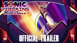 SONIC VILLAINS A SONIC FANFILM  OFFICIAL TRAILER  1 [upl. by Eciuqram]