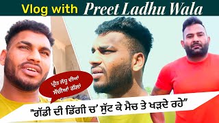 Meet Preet Ladhu Wala  Kabaddi Player  Interview  True Story  Gopi Frandipuria  Sukhman Chohla [upl. by Trixie104]