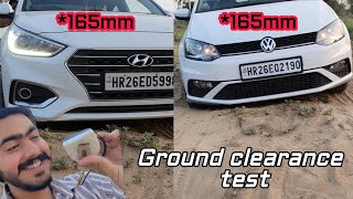 कौन कहता है इनकी Ground Clearance कम हैदेख लो अब खुद ही। Polo tsi and Verna Ground clearance test😱 [upl. by Ainedrag]