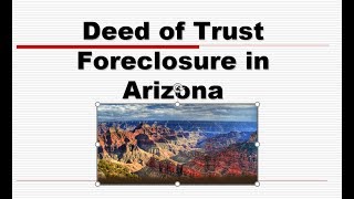 Deed of Trust Foreclosure in Arizona Real Estate License Exam Prep [upl. by Torres]