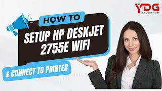 How To setup HP Deskjet 2755e WiFi amp Connect to Printer [upl. by Lemahs435]