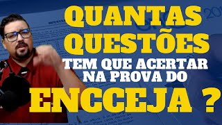 Quantas questões eu PRECISO acertar no ENCCEJA [upl. by Repsag424]