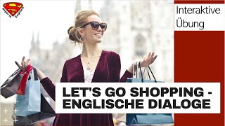 Englische Dialoge im Jahr 2021 üben einfach und schnell  How to go shopping [upl. by Arrakat725]