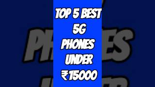 Top 5 Best 5g Phones Under 15000 shorts bestphoneunder15k trakintech [upl. by Eimmaj]