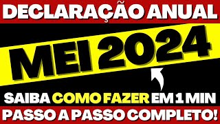 COMO FAZER DECLARAÇÃO ANUAL DO MEI 2024  PASSO A PASSO COMPLETO [upl. by Airdni]