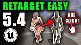 Retarget Animations FAST In 54  Unreal Engine 54 Tutorial [upl. by Four204]