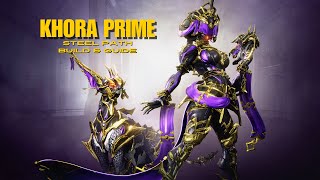 Khora Prime STEEL PATH Build amp Gameplay  Warframe [upl. by Winfield187]