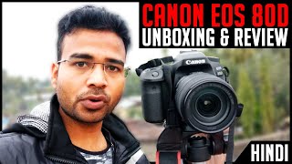 CANON EOS 80D Unboxing and Review in Hindi  Best DSLR Camera for YouTube videos under 80000 in 2020 [upl. by Zaccaria317]