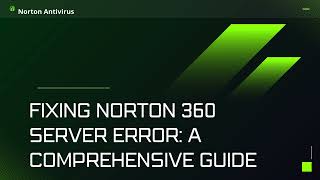 How you can Fix Norton 360 Server Error [upl. by Berthe]