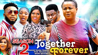 TOGETHER FOREVER SEASON 2   New Movie Uju Okoli  2024 Latest Nigerian Nollywood Movie [upl. by Ronaele759]