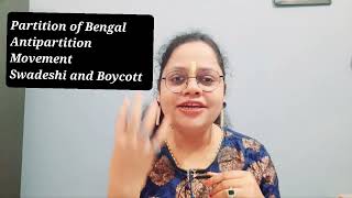 Partition of BengalAntipartition MovementSwadeshi and BoycottModern History [upl. by Tallia]