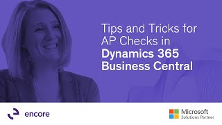 Tips and Tricks for AP Checks in Dynamics 365 Business Central [upl. by Llorrad]