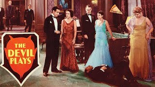 The Devil Plays 1931 PRECODE WHODUNIT [upl. by Lichtenfeld]