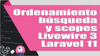 7 Laravel  Livewire Ordenamiento y búsqueda con Livewire y scopes de Laravel [upl. by Leuqer]