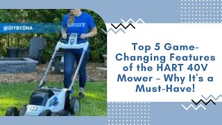 Top 5 GameChanging Features of the HART 40V Mower – Why Its a MustHave mowerreviews [upl. by Nnylatsyrk]