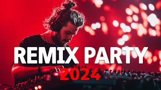 DANCE PARTY SONGS 2024🔥Mashups amp Remixes Of Popular Songs🔥DJ Remix Club Music Dance Mix 2024 [upl. by Latreece]